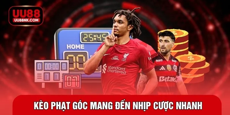 Kèo phạt góc mang đến nhịp cược nhanh